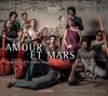 Amour et Mars: Works by Le Jeune & Janequin