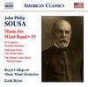Sousa - Music for Wind Band Vol.19