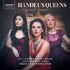 Handel�s Queens: Cuzzoni & Faustina