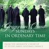 Gregorian Chant: Sundays in Ordinary Time