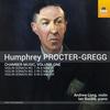 Procter-Gregg - Chamber Music Vol.1: Violin Sonatas 1, 2 & 4