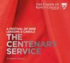 A Festival of Nine Lessons & Carols: The Centenary Service
