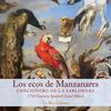 Los ecos de Manzanares: 17th-Century Spanish Court Music