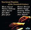 Ten Great Pianists of the Twentieth Century