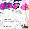 Yeats - The Anatomy of Melancholy: Piano Works