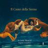 Il Canto della Sirena (The Sirens� Song)