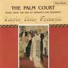 The Palm Court: Music from the Age of Romance and Elegance