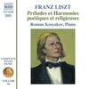 Liszt - Complete Piano Music Vol.56: Preludes et Harmonies poetiques et religieuses