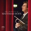The Trumpets of Matthias Hofs