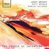 Lewis Wright - The Colour of Intention
