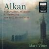 Alkan - Paraphrases, Marches & Symphonie