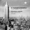 A Clarinet in America: Copland, Bernstein, Rozsa