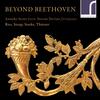 Beyond Beethoven: Ries, Steup, Starke, Thurner