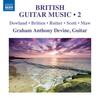 British Guitar Music Vol.2: Dowland, Britten, Rutter, Scott, Maw