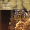 Ave Maris Stella: Organ Works by Peeters & Franck