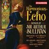 Sullivan - The Harmonious Echo: Songs