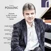Poulenc - Aubade, Le Bal masque, Flute Sonata, Sextet