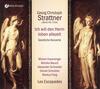 Strattner - Ich will den Herrn loben allezeit: Sacred Concertos