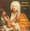 Denes Kovacs Vol.4: Vivaldi - The Four Seasons, 12 Violin Sonatas op.2
