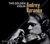 Andrey Baranov: The Golden Violin