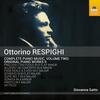 Respighi - Complete Piano Music Vol.2