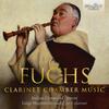 GF Fuchs - Clarinet Chamber Music