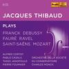 Jacques Thibaud plays Franck, Debussy, Faure, Ravel, Saint-Saens, etc.