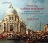 Venice 1631: La Festa della Salute (for Deliverance from the Plague)