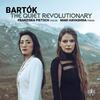 Bartok - The Quiet Revolutionary