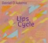 DAdamo - The Lips Cycle