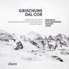 Grischuns dal cor: Music from Graubunden