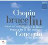 Chopin - Piano Concerto no.1, Piano Sonata no.2, Ballade no.2, etc.