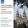 The Guerra Manuscript Vol.6: 17th-Century Secular Spanish Vocal Music