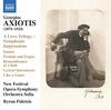 Axiotis - A Love Trilogy: Symphonic Impressions, etc.