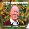 John Damgaard plays Beethoven, Chopin & Brahms