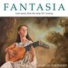 Fantasia: Lute Music from the Early 16th Century