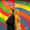 The Whirlwind Within: Music for Flute & Piano