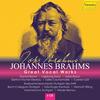 Brahms - Great Vocal Works