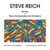 Reich - Runner, Music for Ensemble and Orchestra