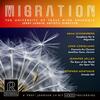 Migration: Contemporary Works for Wind Band