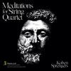 Sprengers - Meditations for String Quartet