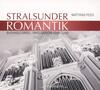 Stralsunder Romantik: Organ Works