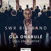 SWR Big Band X Ola Onabule: Soul Encounter