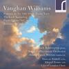 Vaughan Williams - Fantasia on the �Old 104th�, The Lark Ascending, Piano Quintet, etc.