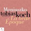 Moniuszko - La Belle Epoque: Piano Works