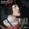 Morales - Missa Mille regretz, Missa Desilde al cavallero, Magnificat