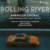 Rolling River: American Choral