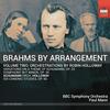 Brahms by Arrangement Vol.2: Orchestrations by Robin Holloway