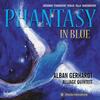 Phantasy in Blue: Gershwin, Tchaikovsky, Vivaldi, Falla, Shostakovich