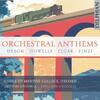 Orchestral Anthems: Elgar, Finzi, Dyson, Howells